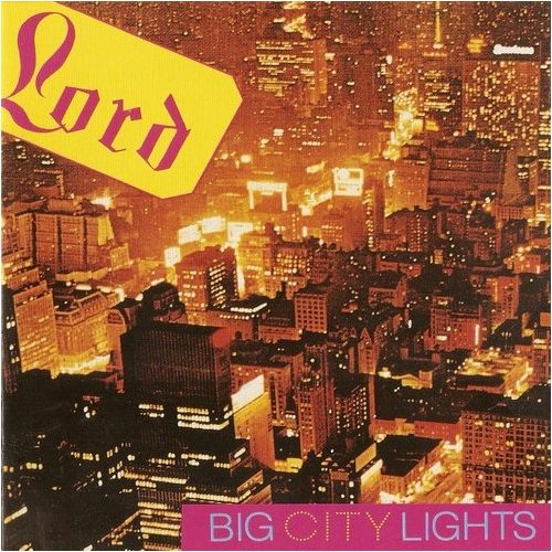 Lord - Big City Lights CD