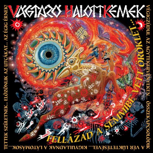 Vágtázó Halottkémek - Fellázad a Semmibe Vett Öröklét CD