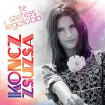 Koncz Zsuzsa - Te szeress legalább LP