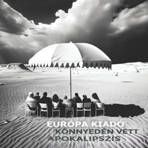 Európa Kiadó - Könnyedén vett apokalipszis (CD)
