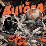 Aurora - Nehéz idők (LP)