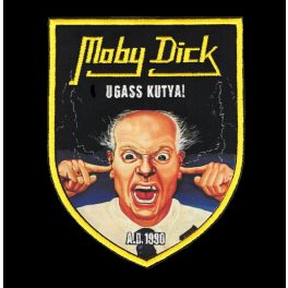 Moby Dick - Ugass kutya! hímzett felvarró