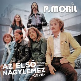 P.Mobil - Az első nagylemez -1978- 2LP