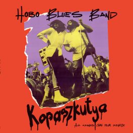 Hobo Blues Band - Kopaszkutya LP